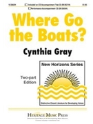 Where Go The Boats by Gray Cynthia for 2-Part