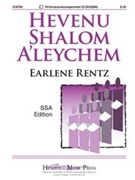 Hevenu Shalom A'leychem by - Rentz Earlene - for SSA