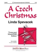 Czech Christmas by - Spevacek Linda - for 3-Part Mixed