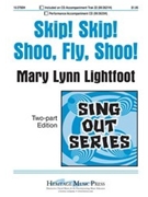 Skip Skip Shoo Fly Shoo by Lightfoot Mary Lynn for 2-Part