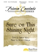 Sure On This Shining Night by Clausen Rene for SATB