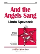 And The Angels Sang by Spevacek Linda for TTBB a cappella
