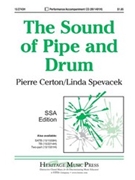 Sound Of Pipe & Drum by Certon Pierre - Spevacek Linda - for SSA a cappella