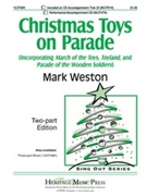 Christmas Toys On Parade by - Weston Mark - for 2-Part