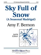 Sky Full Of Snow by Bernon Amy F for SATB