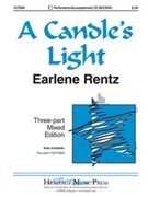 Candle's Light by Rentz Earlene for 3-Part Mixed