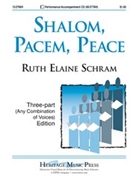 Shalom Pacem Peace by - Schram Ruth Elaine - for 3-Part Mixed