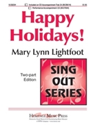 Happy Holidays by Lightfoot Mary Lynn for 2-Part