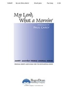 My Lord What A Mornin' by - Carey Paul - for SA