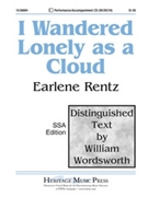 I Wandered Lonely As A Cloud by Rentz Earlene for SSA