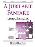 Jubilant Fanfare by Spevacek Linda for SSAA