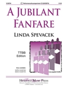 Jubilant Fanfare by Spevacek Linda for TTBB