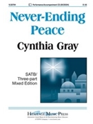 Never-ending Peace by Gray Cynthia for SATB