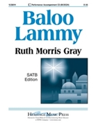 Baloo Lammy by Scottish Carol - Gray Ruth Morris - for SATB