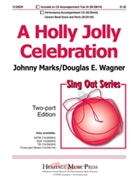 Holly Jolly Celebration by Wagner Douglas E - Wagner Douglas E - for 2-Part