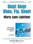Skip Skip Shoo Fly Shoo by Lightfoot Mary Lynn for 3-Part Mixed