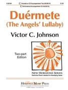 Duermete (The Angels' Lullaby) by - Johnson Victor C - for 2-Part