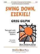 Swing Down Ezekiel by Gilpin Greg - Gilpin Greg - for 2-Part
