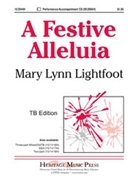 Festive Alleluia by Lightfoot Mary Lynn for TB