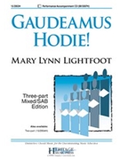 Gaudeamus Hodie! by Lightfoot Mary Lynn for 3-Part Mixed