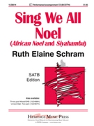 Sing We All Noel by - Schram Ruth Elaine - for SATB and Piano