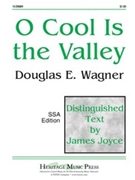 O Cool Is The Valley by Wagner Douglas E for SSA