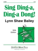 Sing Ding-a Ding-a Dong by Bailey Lynn Shaw - Courtney Craig - for SSA