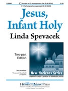 Jesus Infant Holy by - Spevacek Linda - for 2-Part
