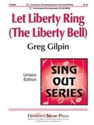 Let Liberty Ring (Liberty Bell) by Gilpin Greg for Unison