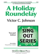 Holiday Roundelay by Johnson Victor C for 2-Part