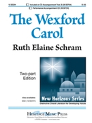 Wexford Carol by - Schram Ruth Elaine - for 2-Part