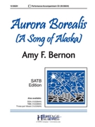 Aurora Borealis by Bernon Amy F for SATB and Piano