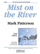 Mist on the River by Patterson Mark for SAB and Piano