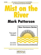 Mist on the River by Patterson Mark for 2-Part