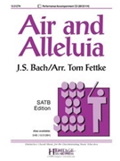 Air and Alleluia by Bach Johann Sebastian - Fettke Tom - for SATB and Piano