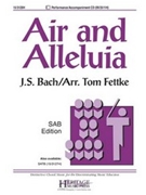 Air and Alleluia by Bach Johann Sebastian - Fettke Tom - for SAB and Piano