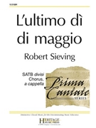 L'ultimo dì di maggio by Respighi Ottorino - Sieving Robert - for SATB divisi a cappella
