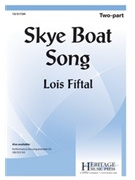 Skye Boat Song by - Fiftal Lois - for 2-Part