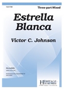 Estrella Blanca by - Johnson Victor C - for 3-Part Mixed and Piano