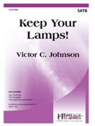 Keep Your Lamps by Johnson Victor C - Johnson Victor C - for SATB and Piano