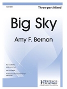 Big Sky by Bernon Amy F for 3-Part Mixed and Piano