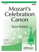 Mozart's Celebration Canon by Mozart Wolfgang Amadeus - Fettke Tom - for SATB and Piano