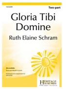 Gloria Tibi Domine by Schram Ruth Elaine for 2-Part
