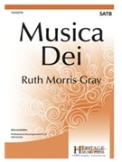 Musica Dei by Gray Ruth Morris for SATB and Piano