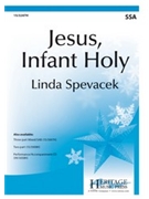 Jesus Infant Holy by - Spevacek Linda - for SSA and Piano