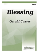 Blessing by Custer Gerald for SATB and Piano