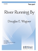 River Running By by Wagner Douglas E for 2-Part