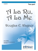 A La Ru A La Me by - Wagner Douglas E - for 2-Part