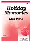 Holiday Memories by Pethel Stan for SATB and Piano
