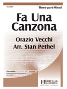 Fa Una Canzona by Vecchi Orazio - Pethel Stan - for 3-Part Mixed and Piano